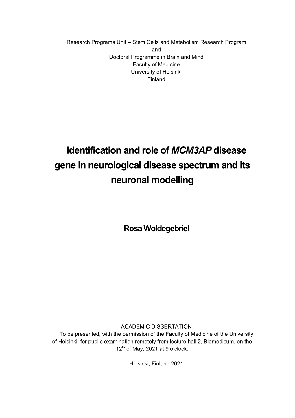 Identification and Role of MCM3AP Disease Gene in Neurological