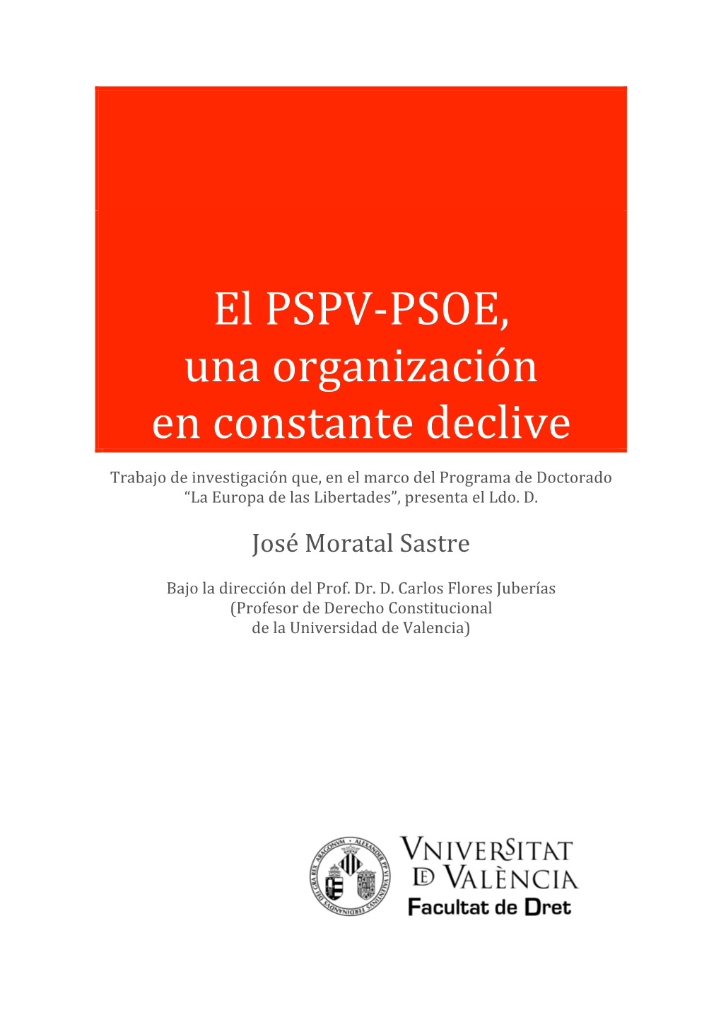 PSPV-PSOE, Una Organización En Constante Declive