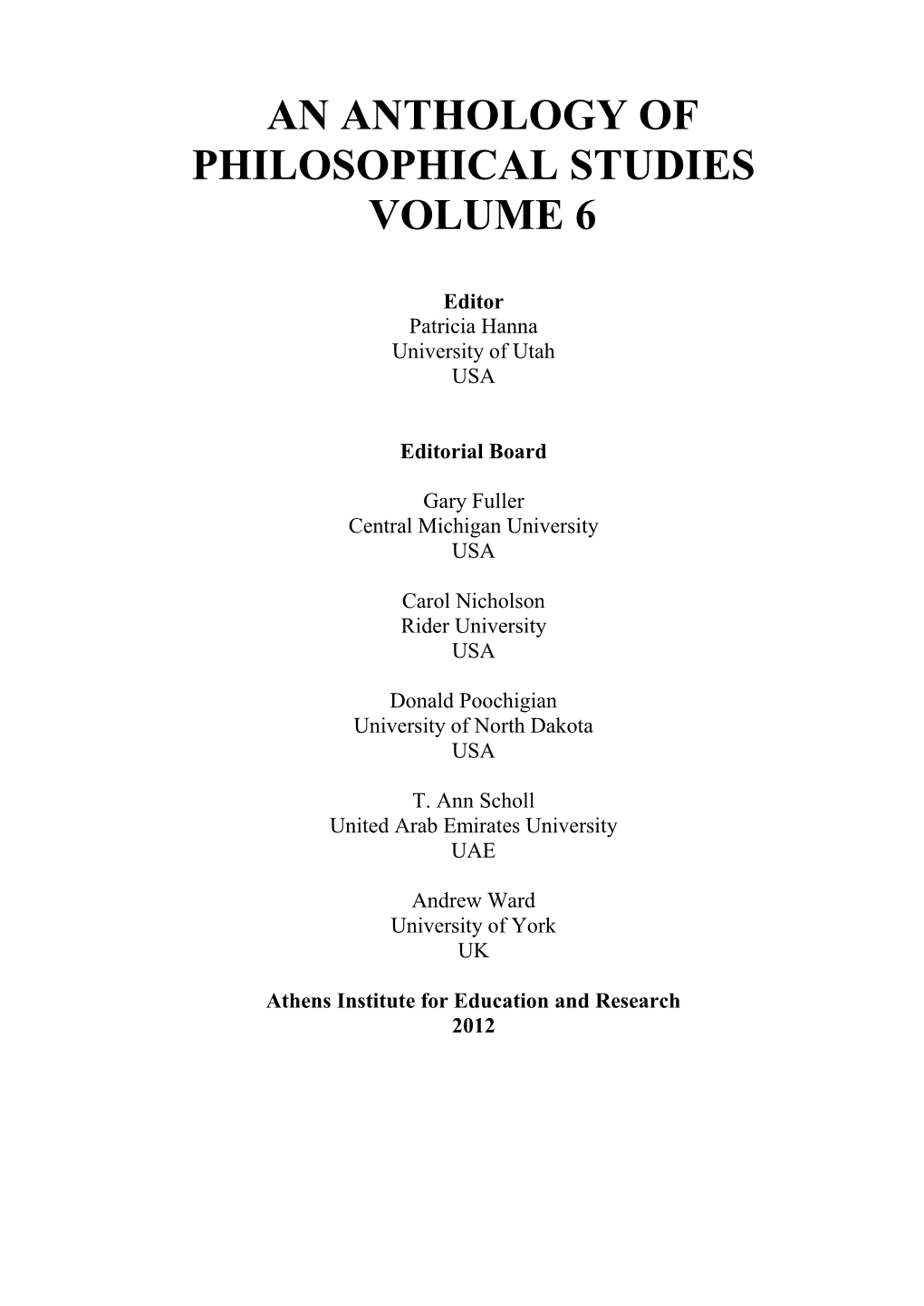 An Anthology of Philosophical Studies Volume 6