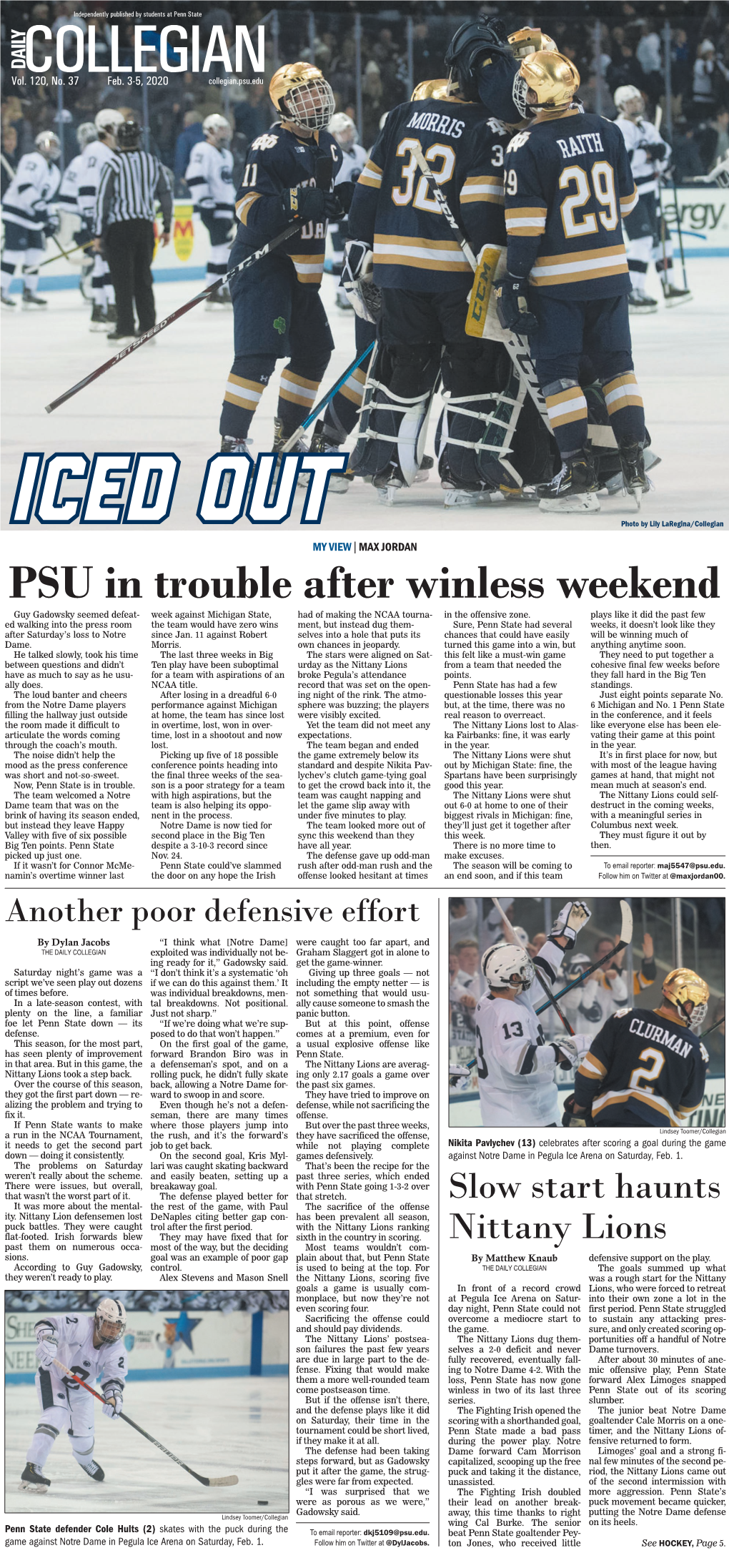 PSU in Trouble After Winless Weekend Guy Gadowsky Seemed Defeat- Week Against Michigan State, Had of Making the NCAA Tourna- in the Offensive Zone