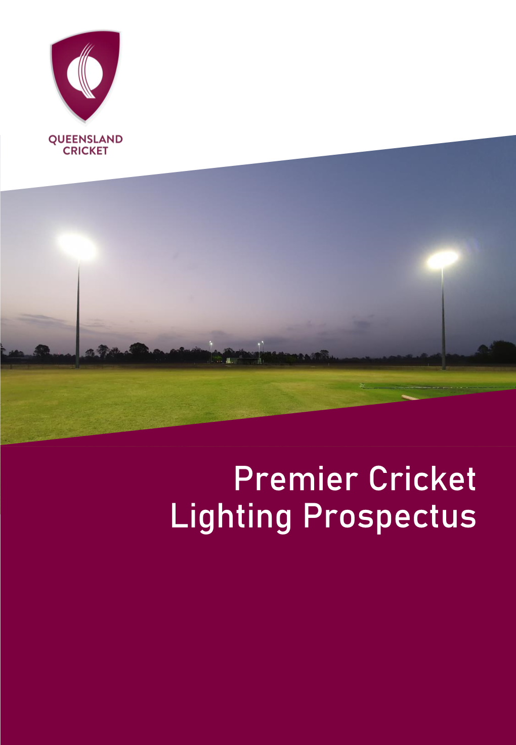 Premier Cricket Lighting Prospectus Contents