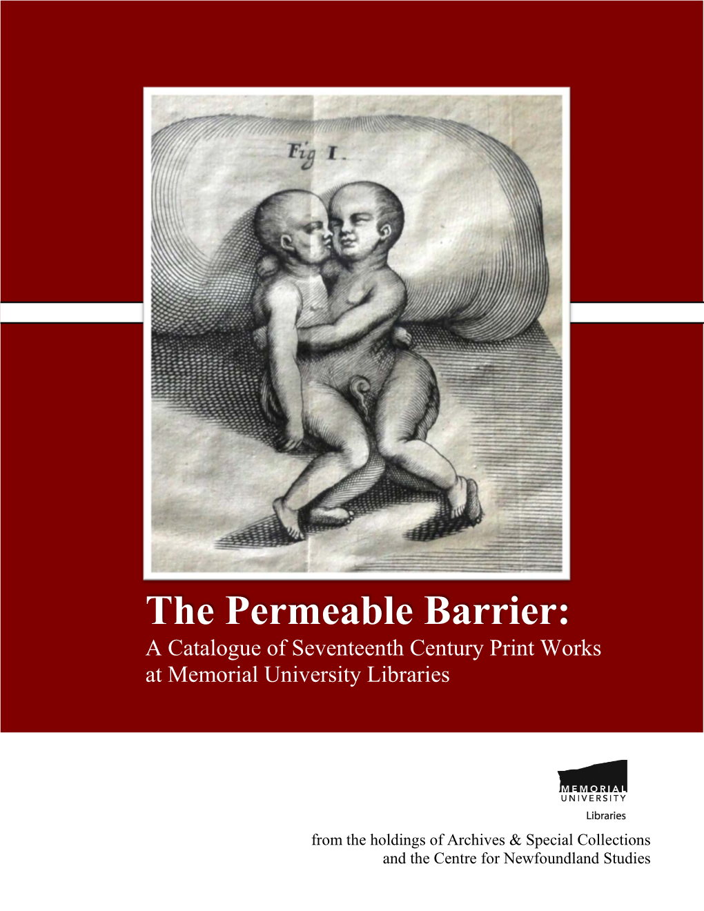 The Permeable Barrier: Seventeenth Century Print Works at Memorial University Libraries