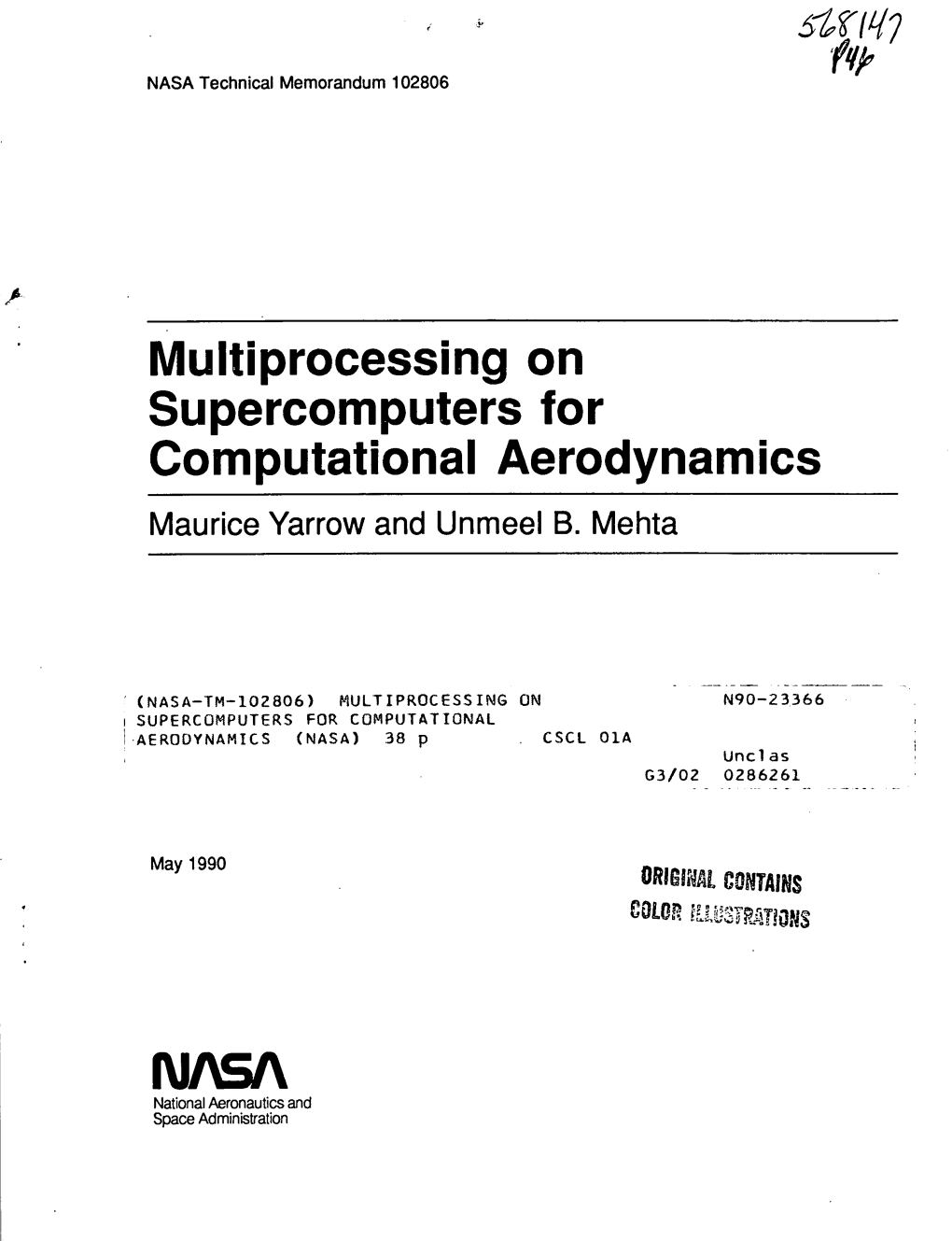 Multiprocessing on Supercomputers for Computational Aerodynamics Maurice Yarrow and Unmeel B