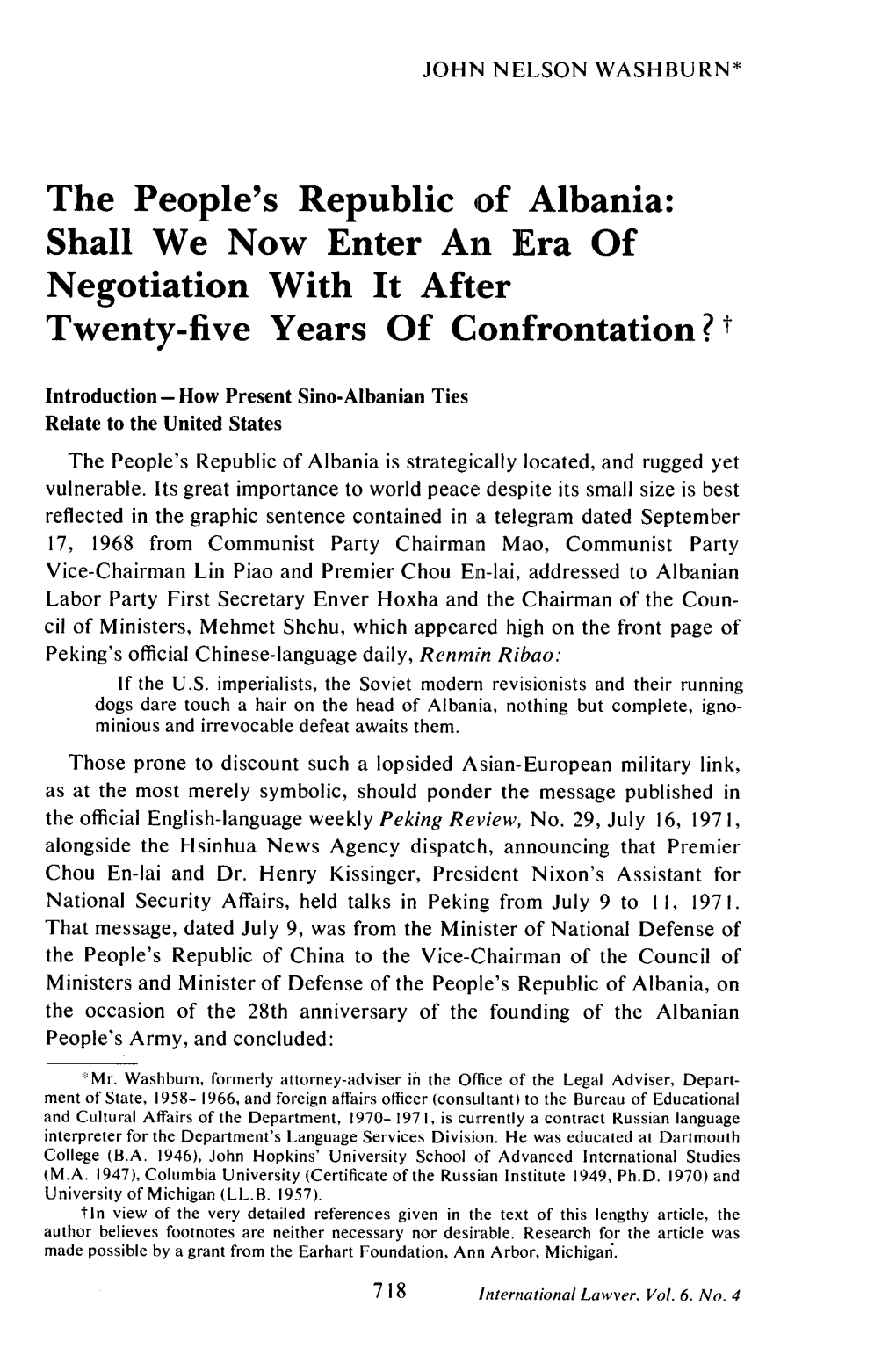 People's Republic of Albania: Shall We Now Enter an Era of Negotiation with It After Twenty-Five Years of Confrontationt?