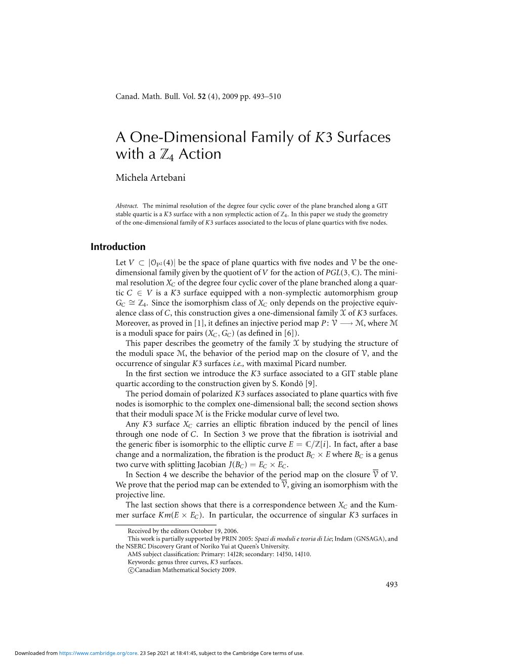 A One-Dimensional Family of K3 Surfaces with a Z4 Action Michela Artebani