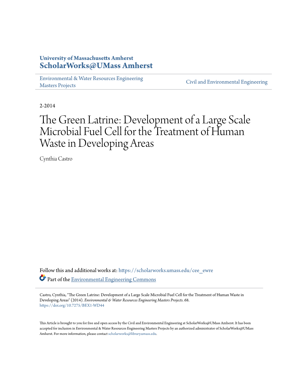 The Green Latrine: Development of a Large Scale Microbial Fuel Cell for the Treatment of Human Waste in Developing Areas Cynthia Castro