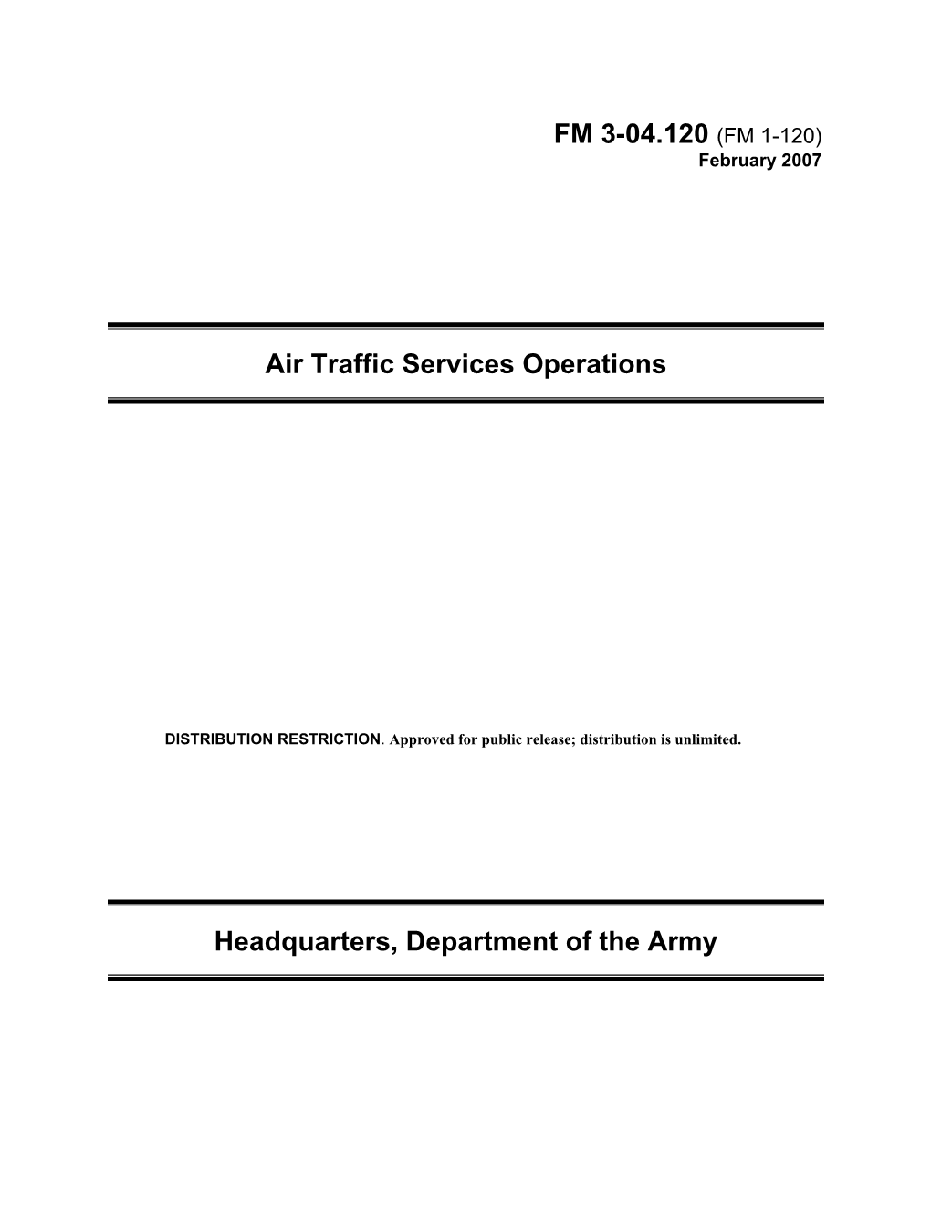 FM 3-04.120. Air Traffic Services Operations