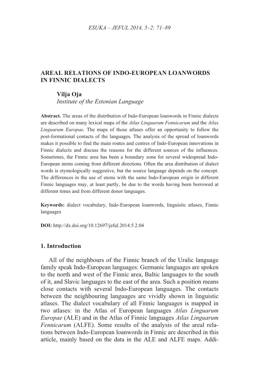 Areal Relations of Indo-European Loanwords in Finnic Dialects