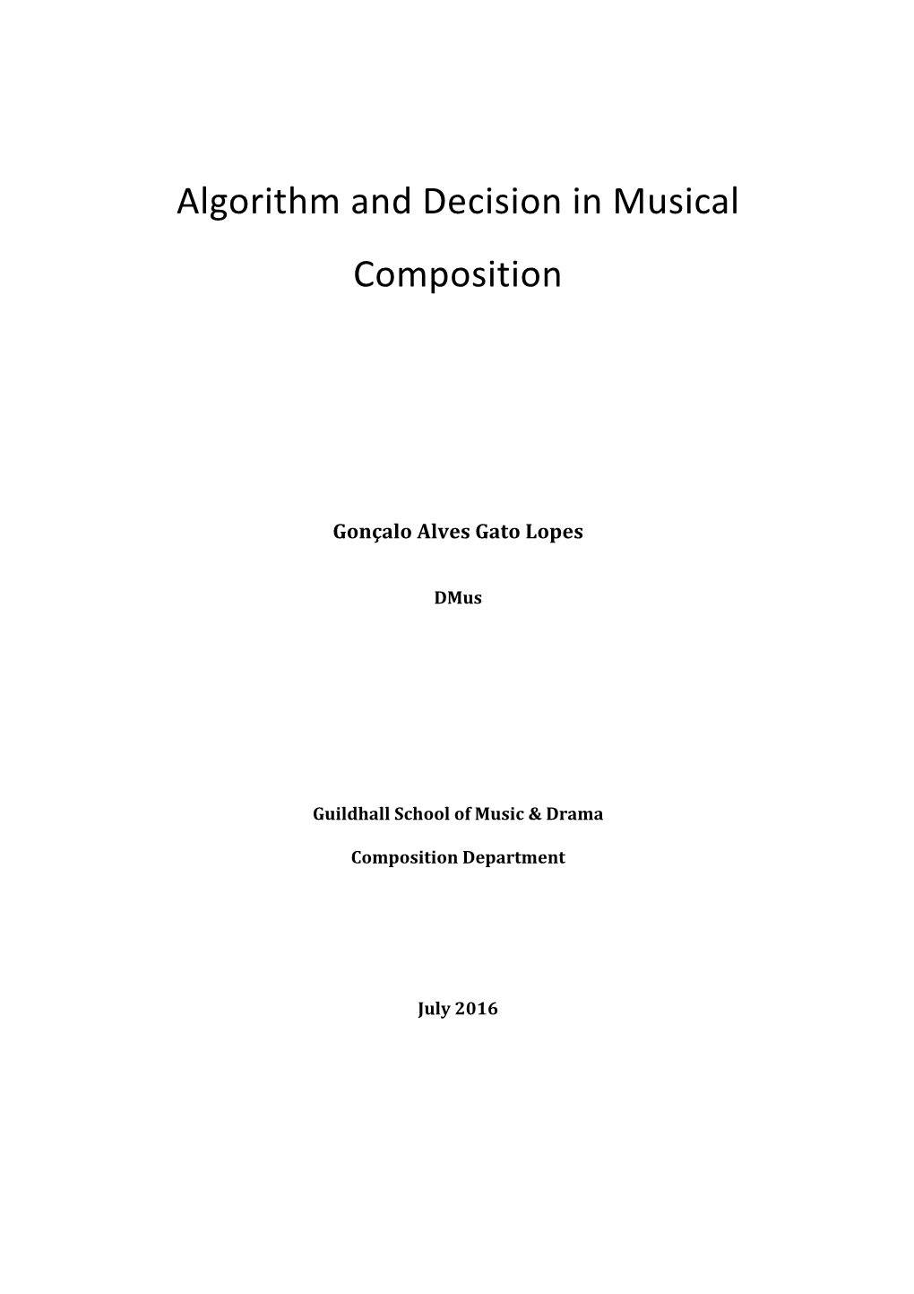 Algorithm and Decision in Musical Composition