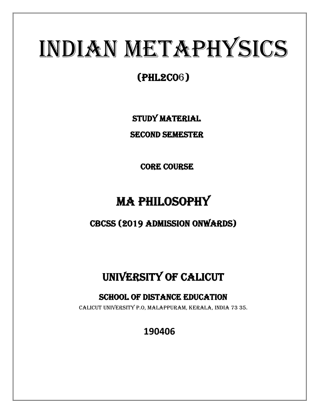 Indian Metaphysics (PHL2C0 )