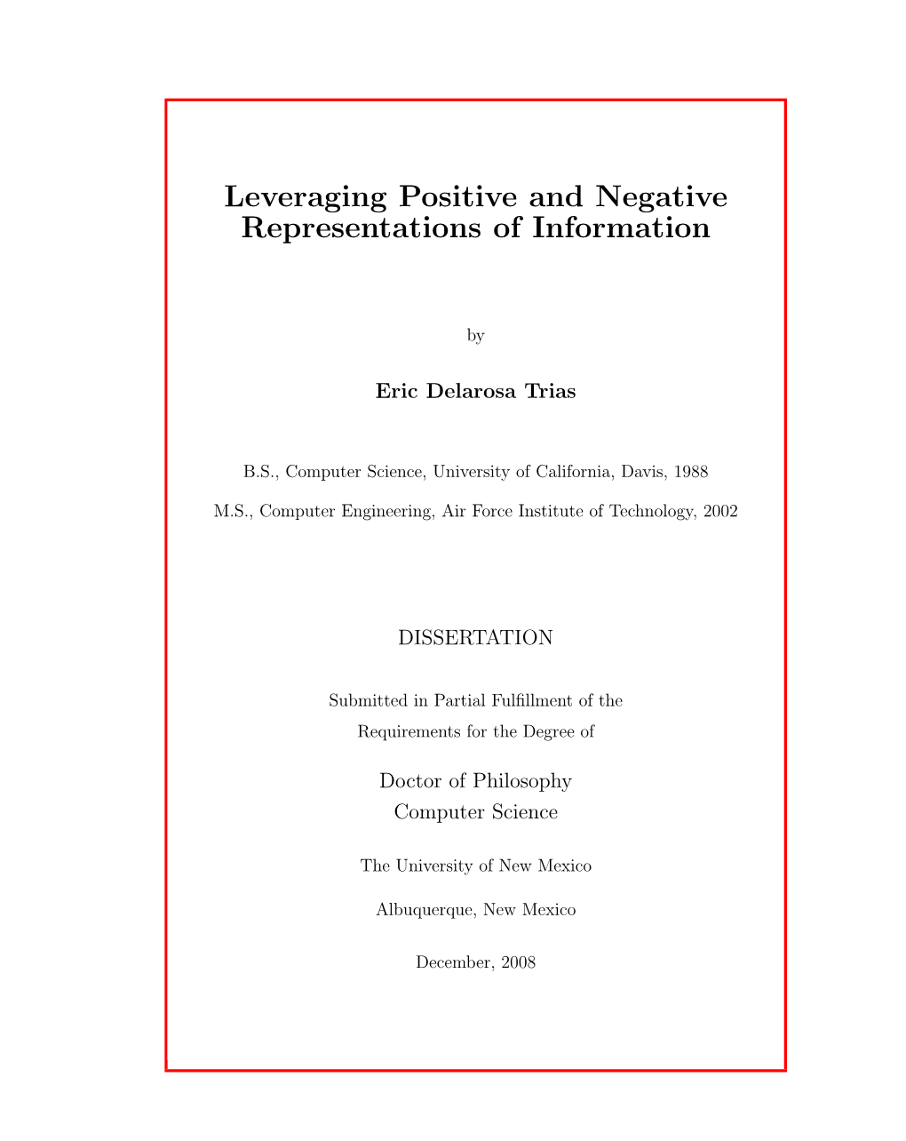 Leveraging Positive and Negative Representations of Information