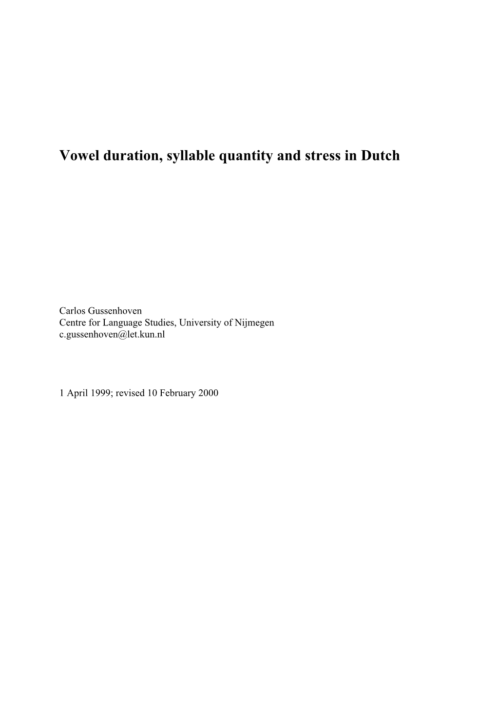 Vowel Duration, Syllable Quantity and Stress in Dutch