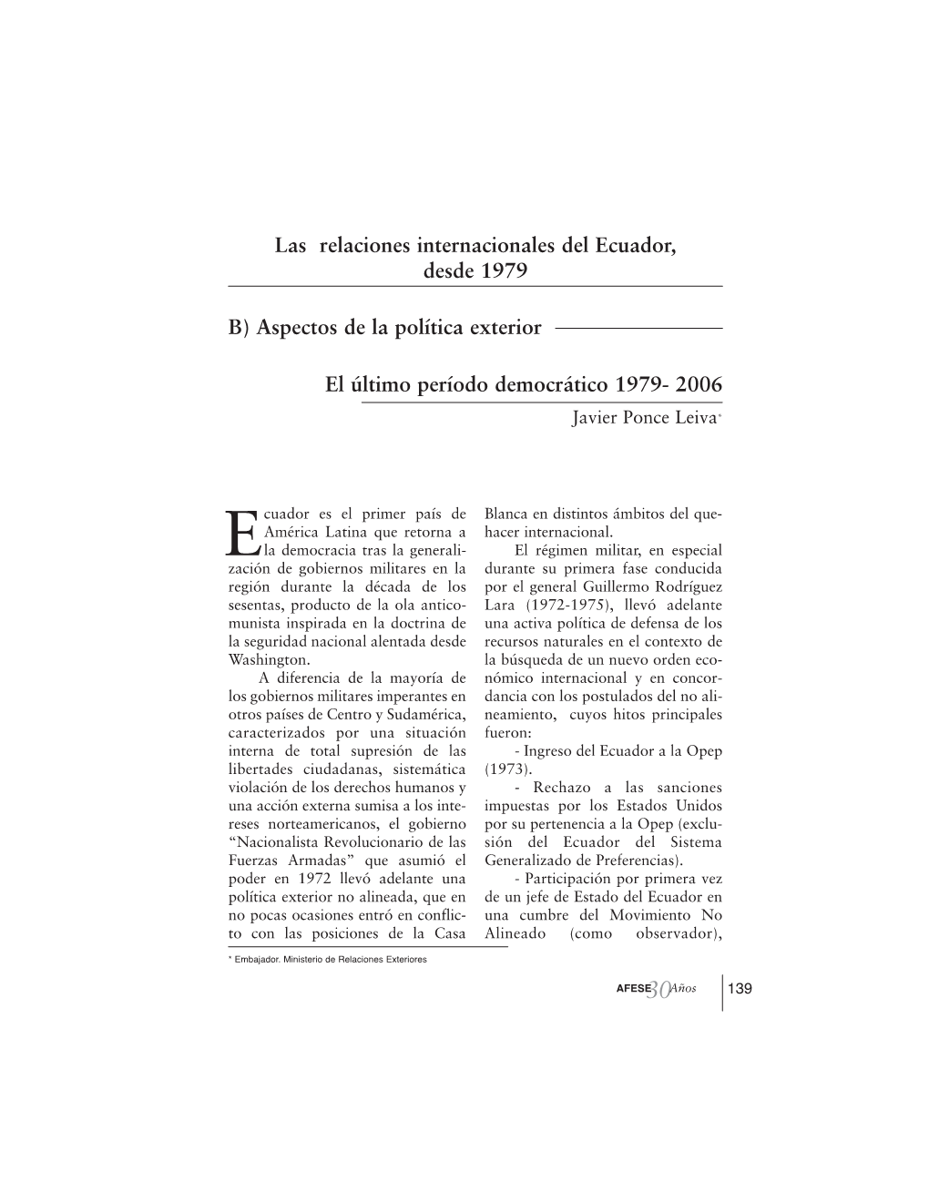 El Último Período Democrático 1979- 2006 Las Relaciones Internacionales Del Ecuador, Desde 1979 B) Aspectos De La Política