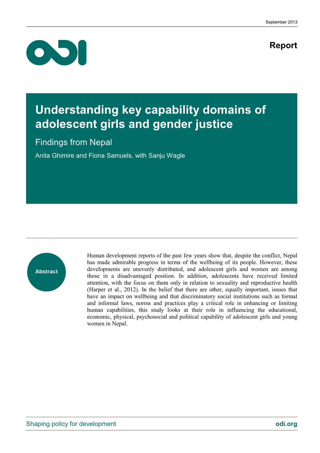 Understanding Key Capability Domains of Adolescent Girls and Gender Justice Findings from Nepal Anita Ghimire and Fiona Samuels, with Sanju Wagle