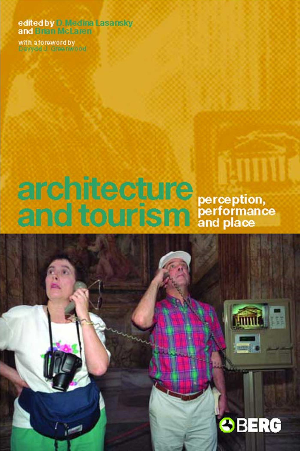 Architecture and Tourism: Perception, Performance and Place