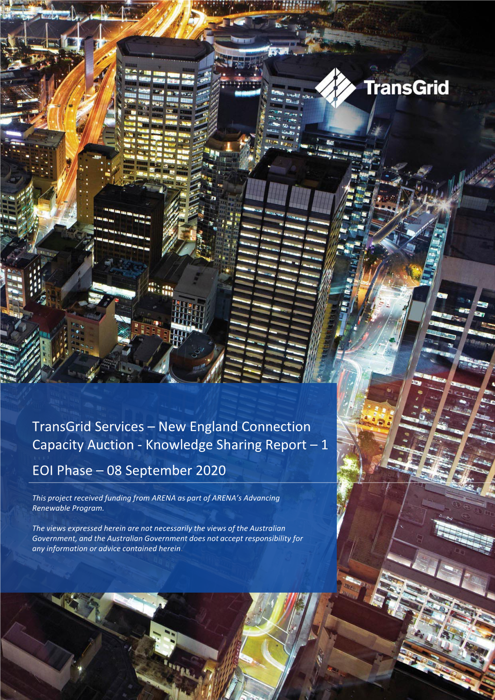 Transgrid Services – New England Connection Capacity Auction - Knowledge Sharing Report – 1 EOI Phase – 08 September 2020