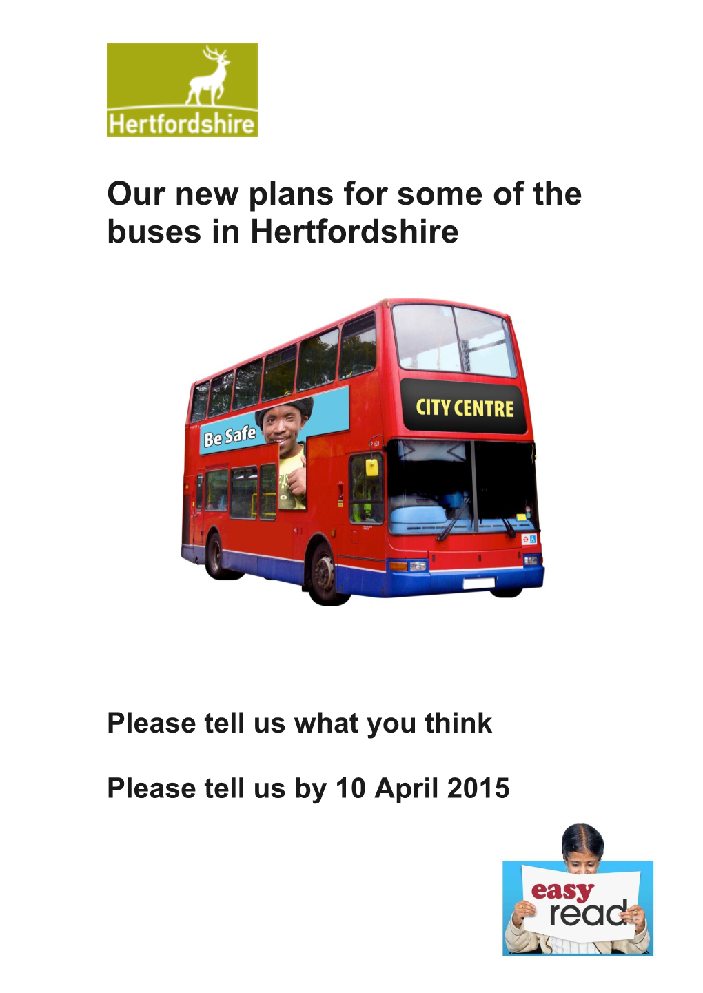 Our New Plans for Some of the Buses in Hertfordshire