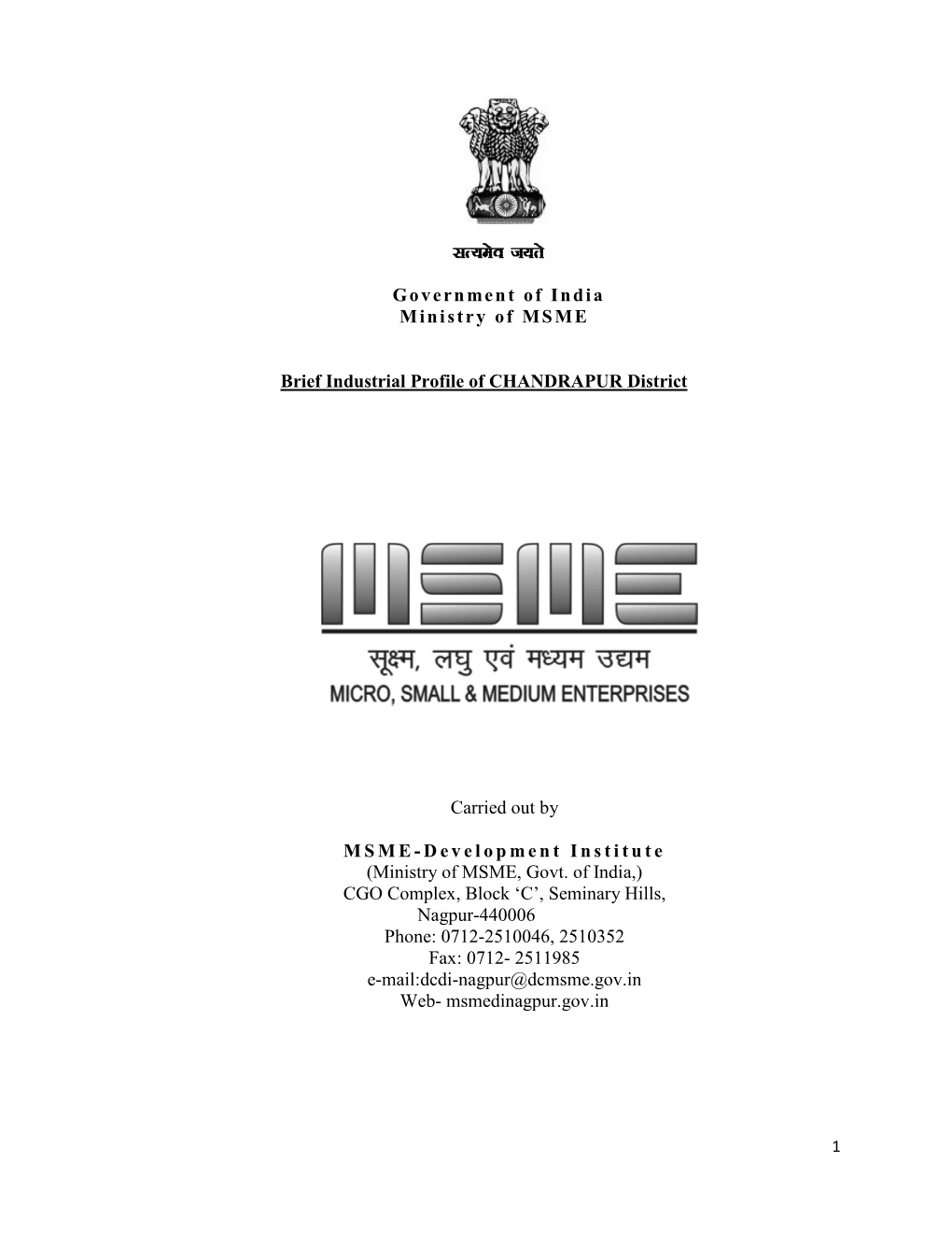 Lr;Eso T;Rs Government of India Ministry of MSME Brief Industrial Profile of CHANDRAPUR District Carried out by MSME-Development