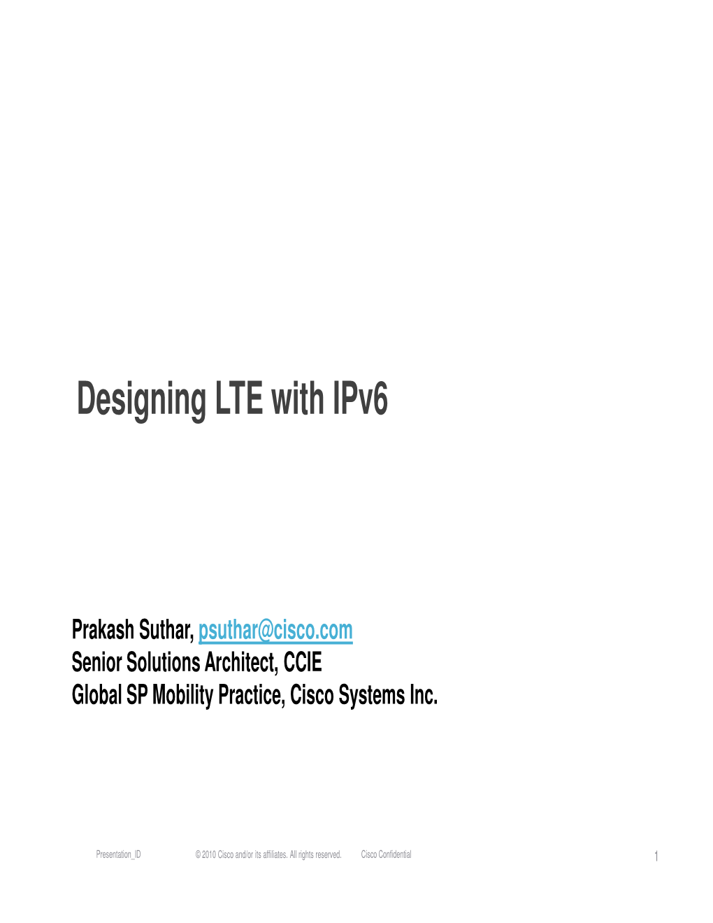 Designing LTE with Ipv6