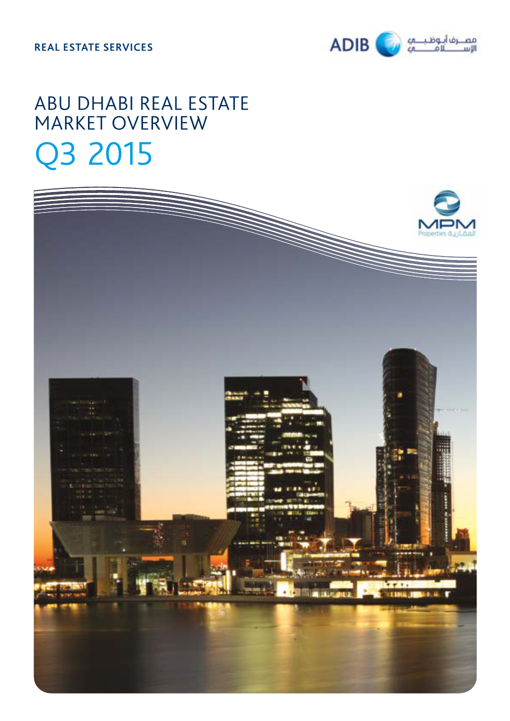 Q3 2015 Q3 2015 Rental Index | Abu Dhabi Real Estate Market Overview Rental Index | Abu Dhabi Real Estate Market Overview Q3 2015