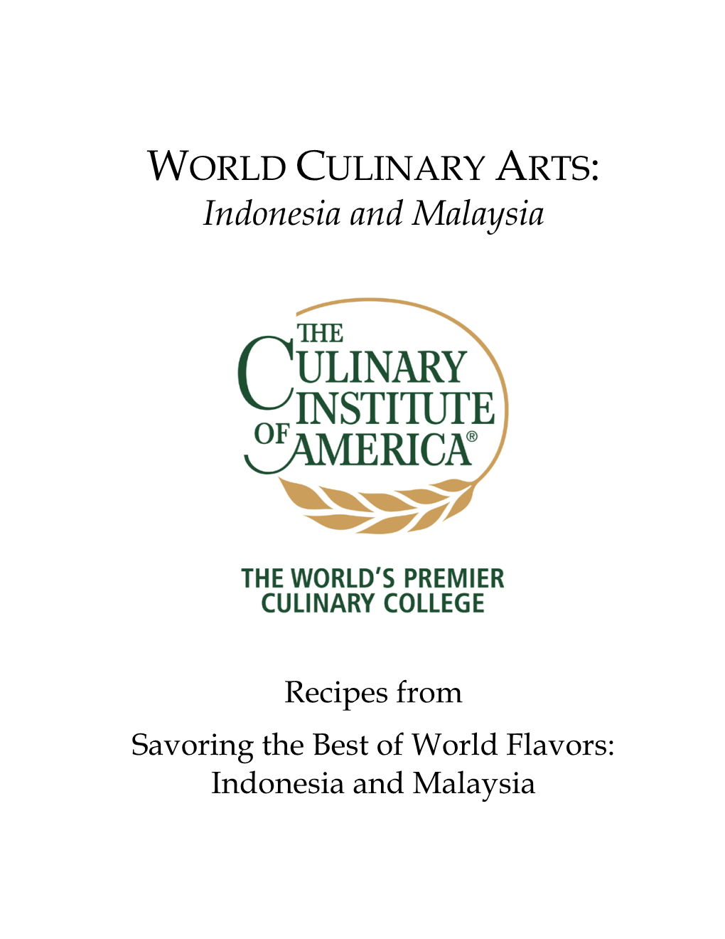 WORLD CULINARY ARTS: Indonesia and Malaysia