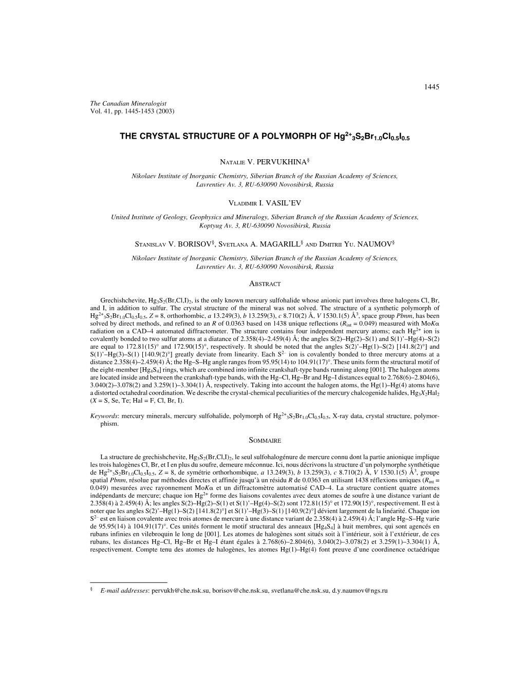 THE CRYSTAL STRUCTURE of a POLYMORPH of Hg2+