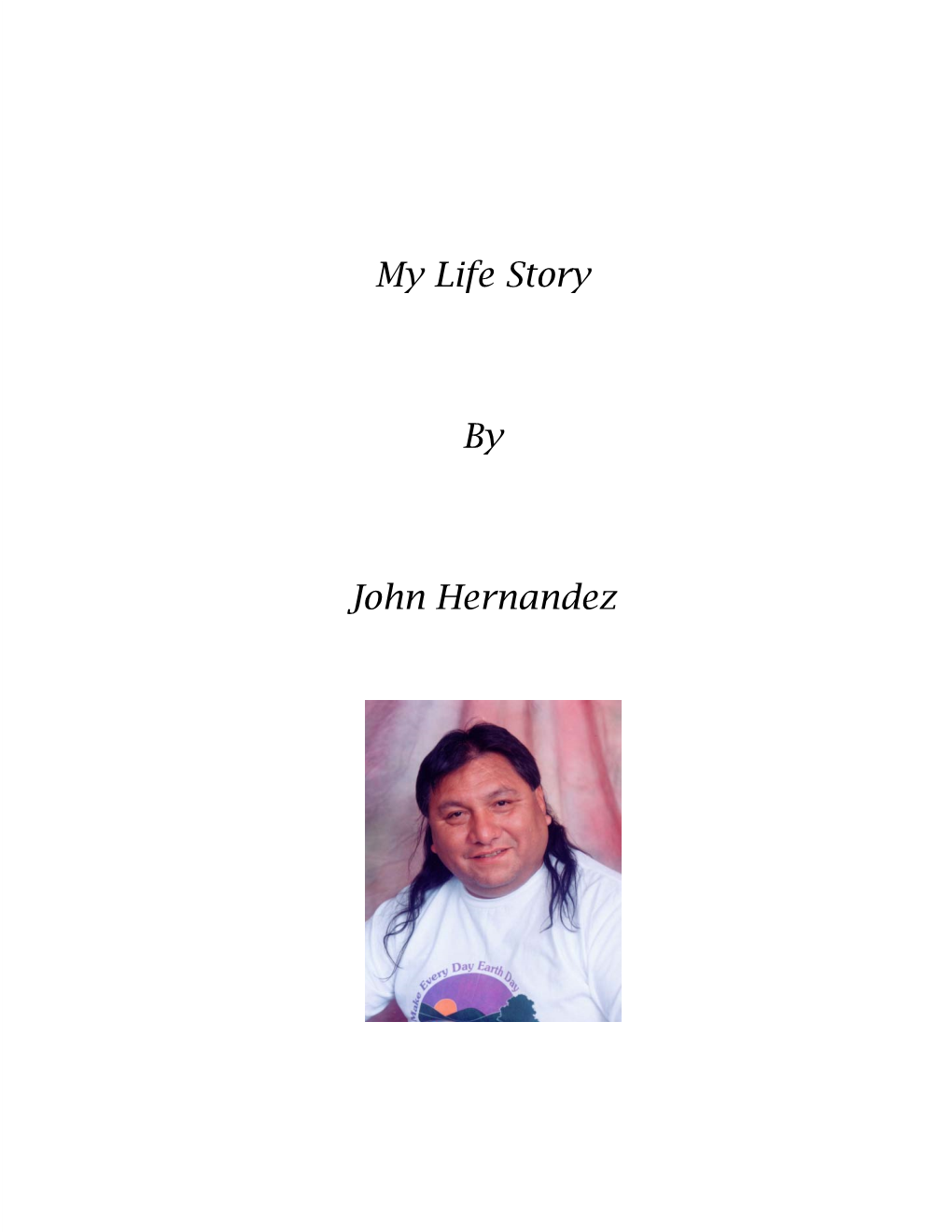 John Hernandez, 2001 Had a Sister, Elizabeth, Who Passed Away