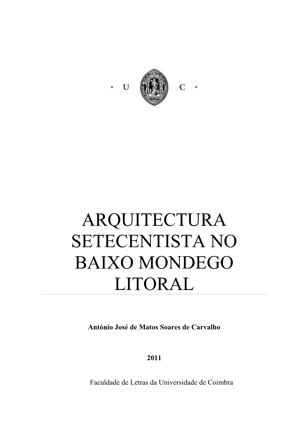 Arquitectura Setecentista No Baixo Mondego Litoral