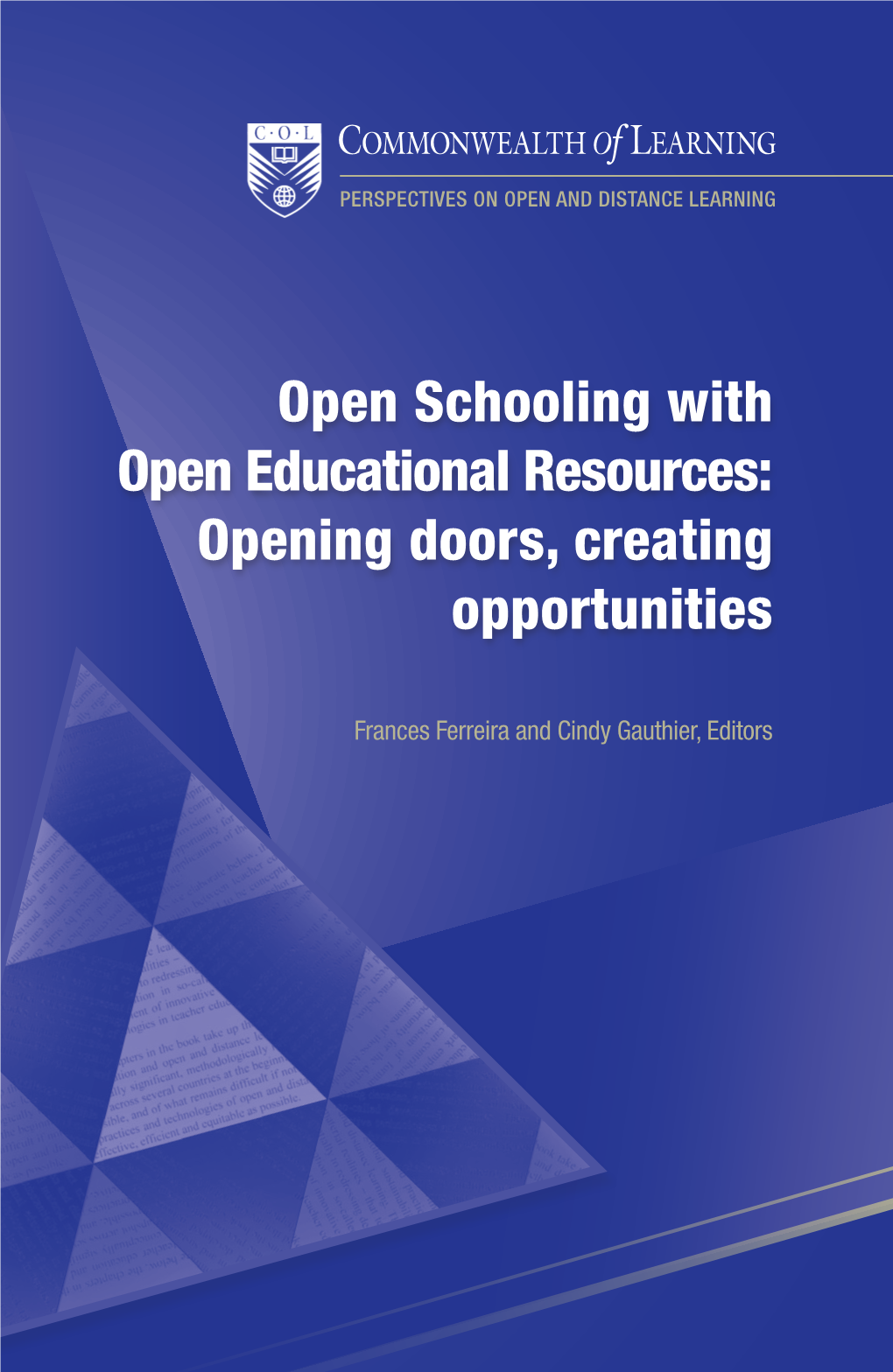 Open Schooling with Open Educational Resources: Opening Doors, Creating Opportunities