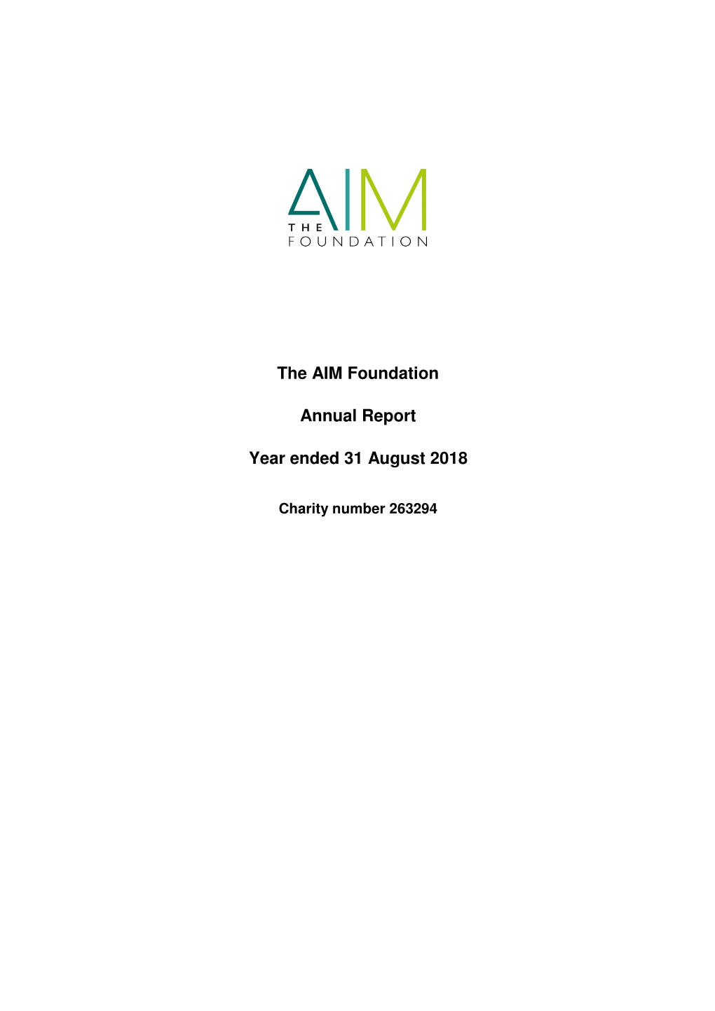 The AIM Foundation Annual Report Year Ended 31 August 2018