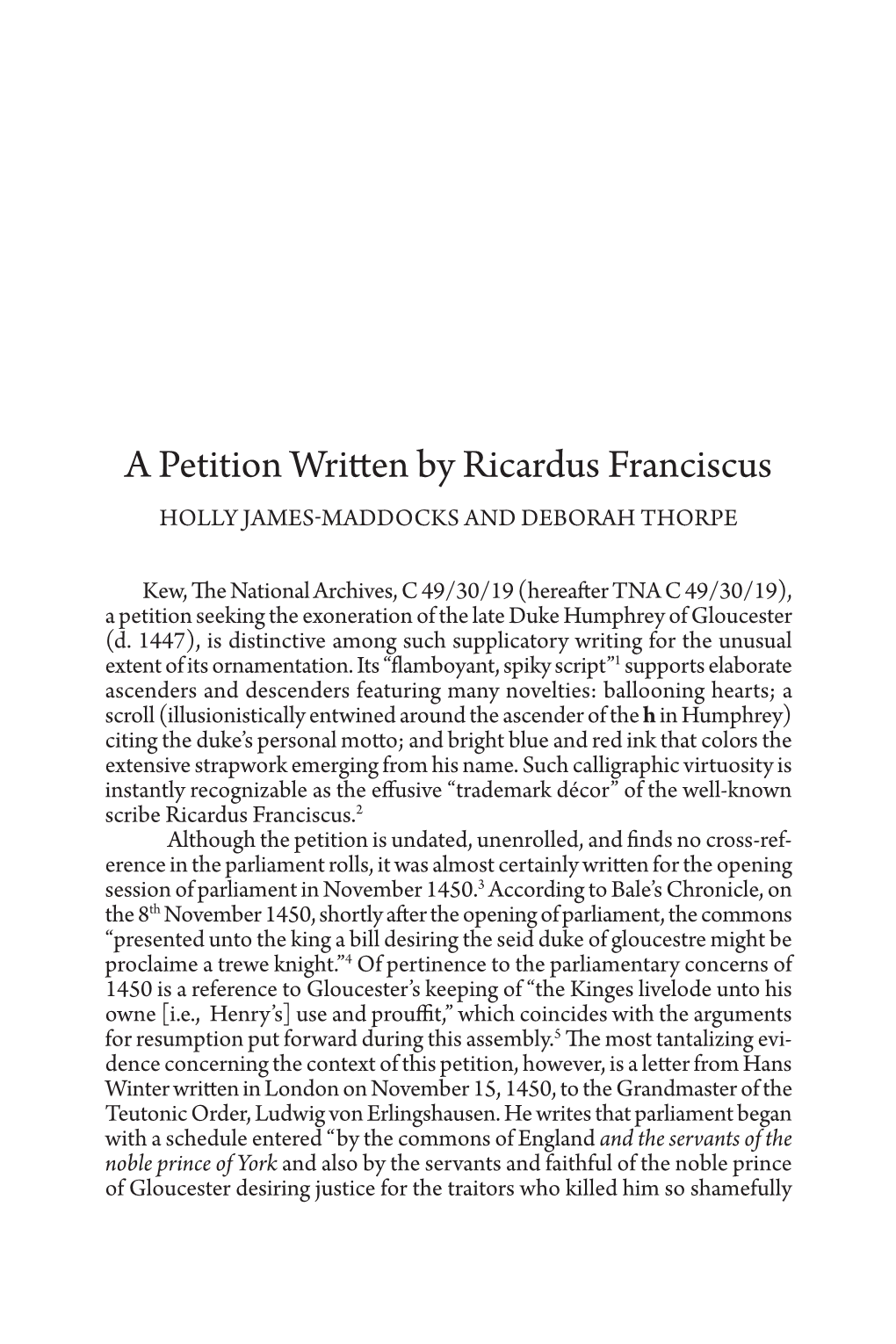 A Petition Written by Ricardus Franciscus HOLLY JAMES-MADDOCKS and DEBORAH THORPE