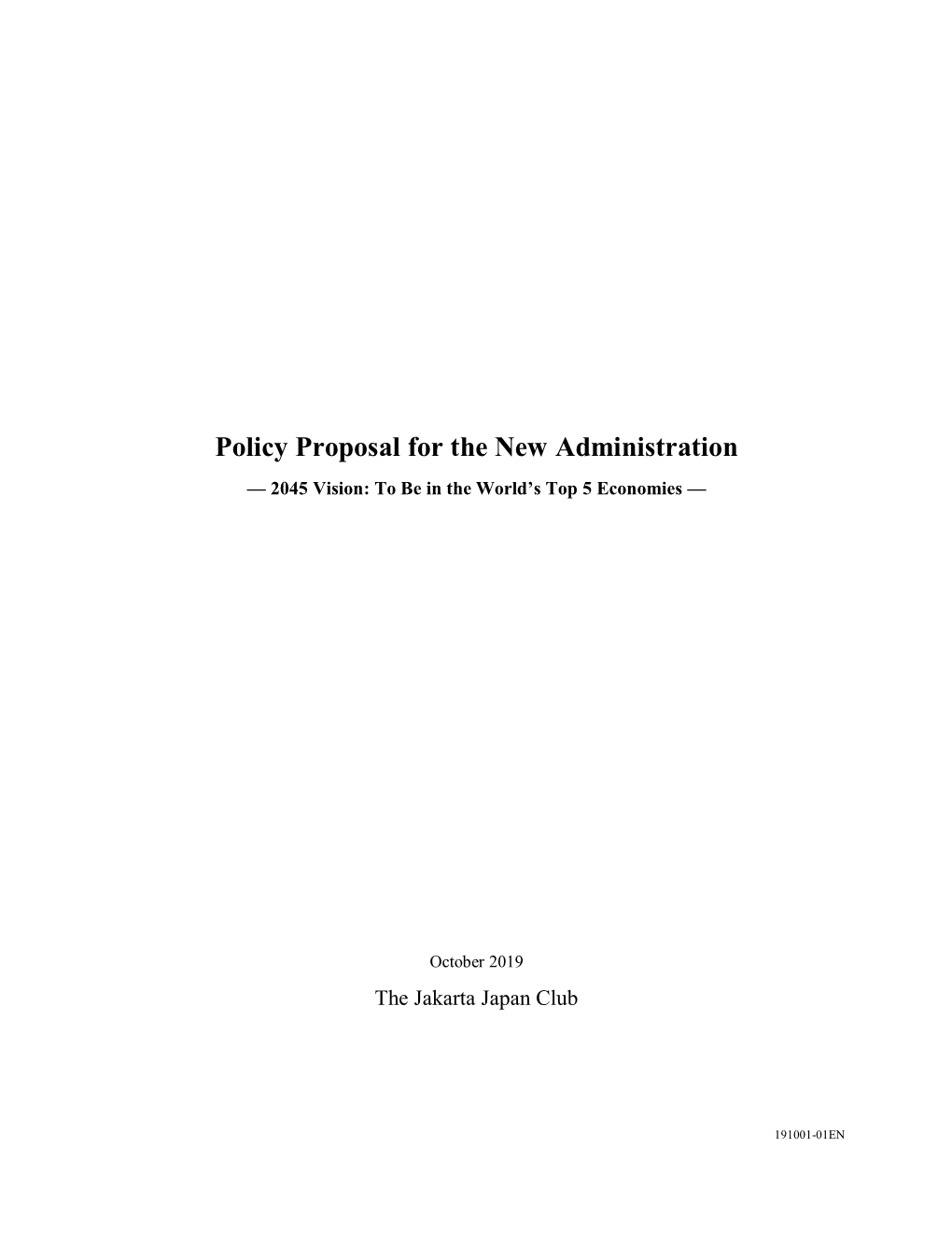 Policy Proposal for the New Administration — 2045 Vision: to Be in the World’S Top 5 Economies —