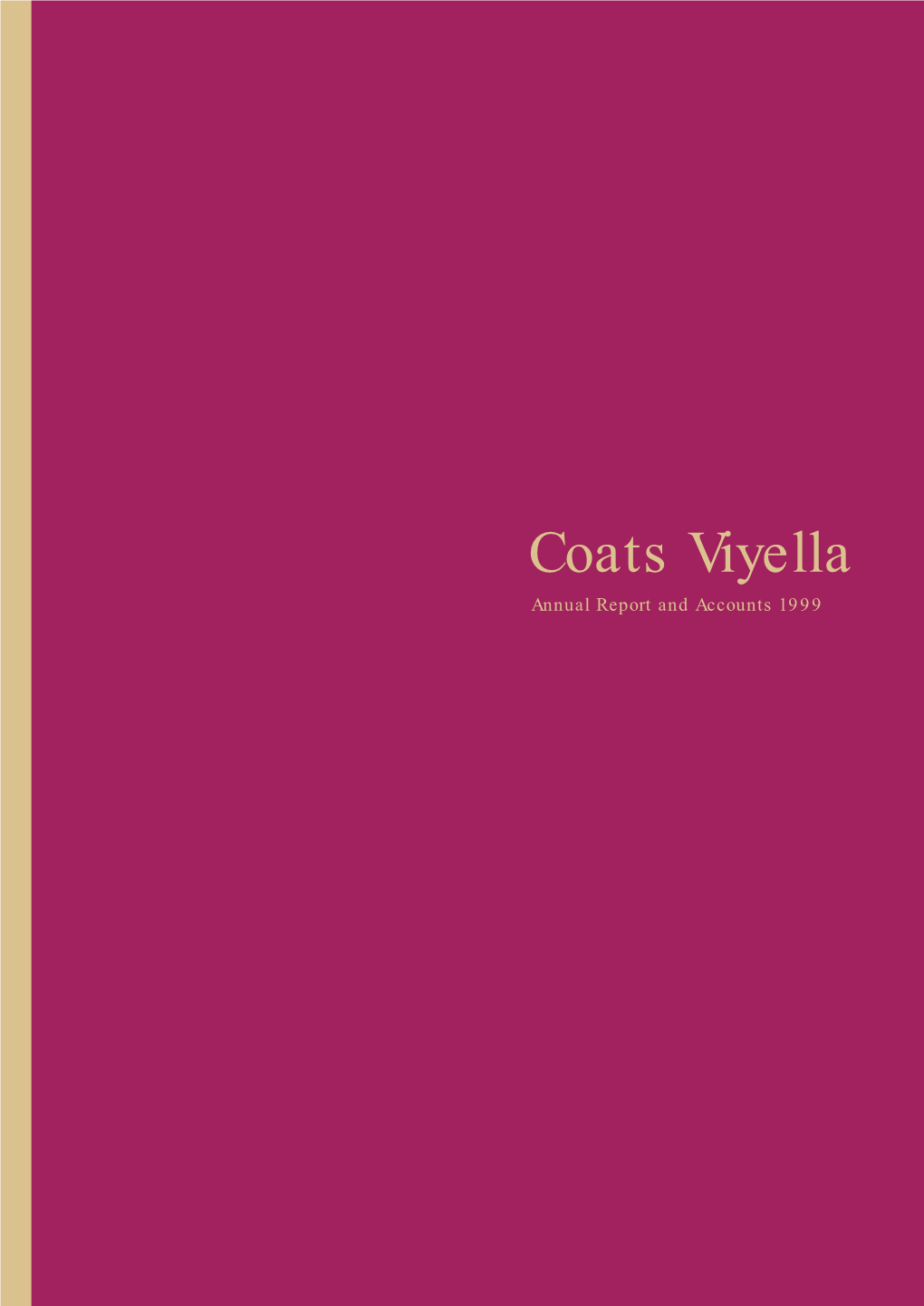 Coats Viyella Annual Report and Accounts 1999 Financial Highlights