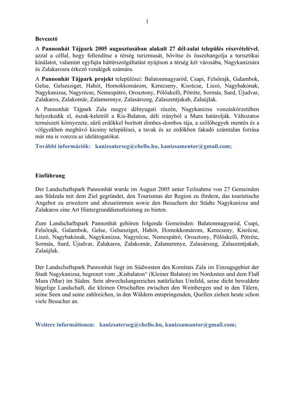1 Bevezető a Pannonhát Tájpark 2005 Augusztusában Alakult 27 Dél