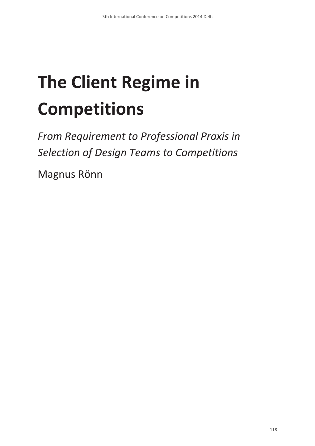 The Client Regime in Competitions