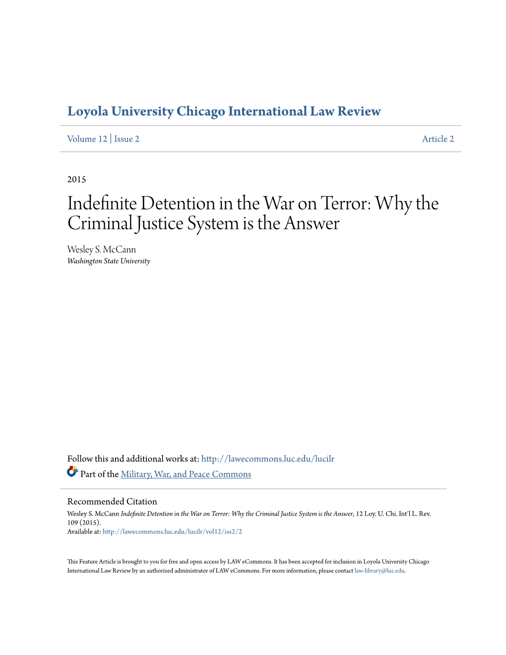 Indefinite Detention in the War on Terror: Why the Criminal Justice System Is the Answer Wesley S