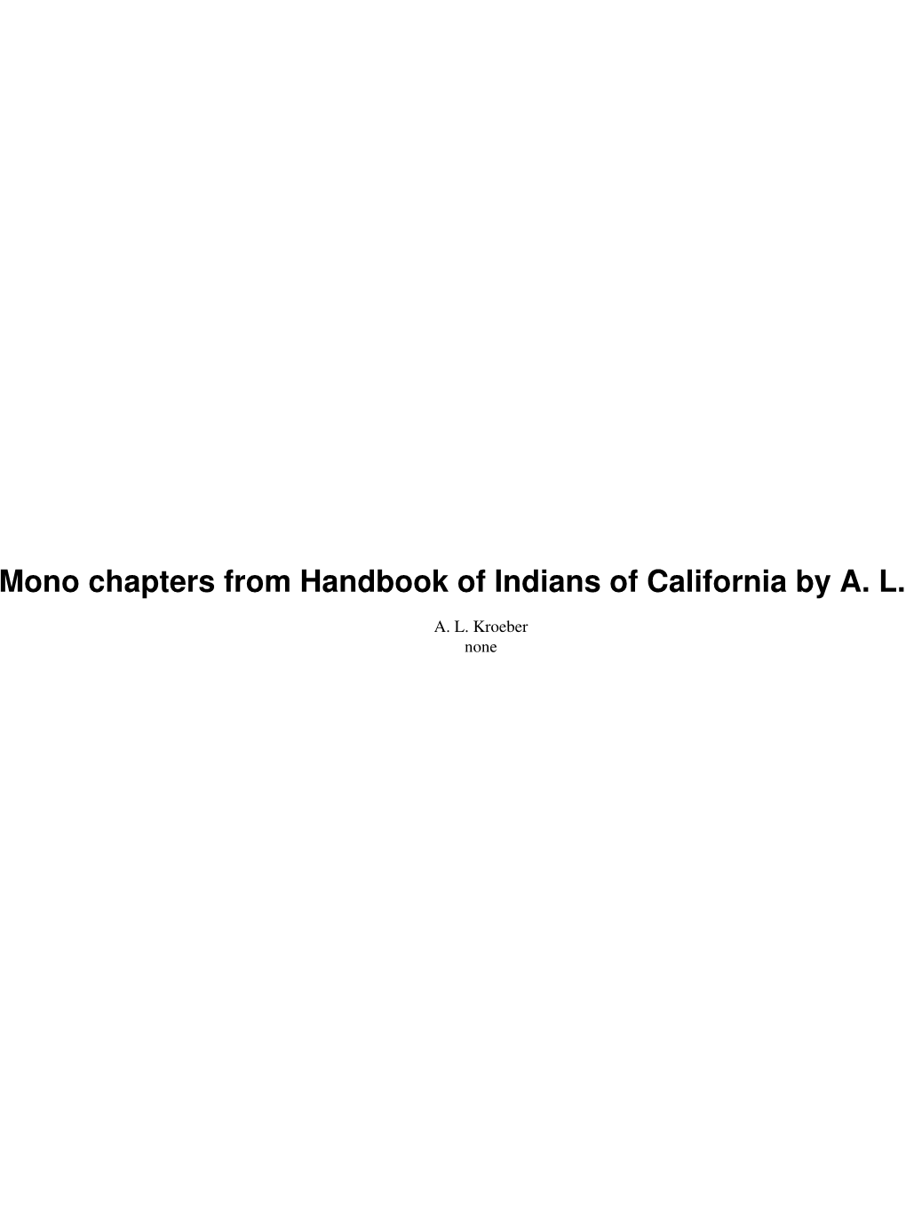 Miwok and Mono Chapters from Handbook of Indians of California by A