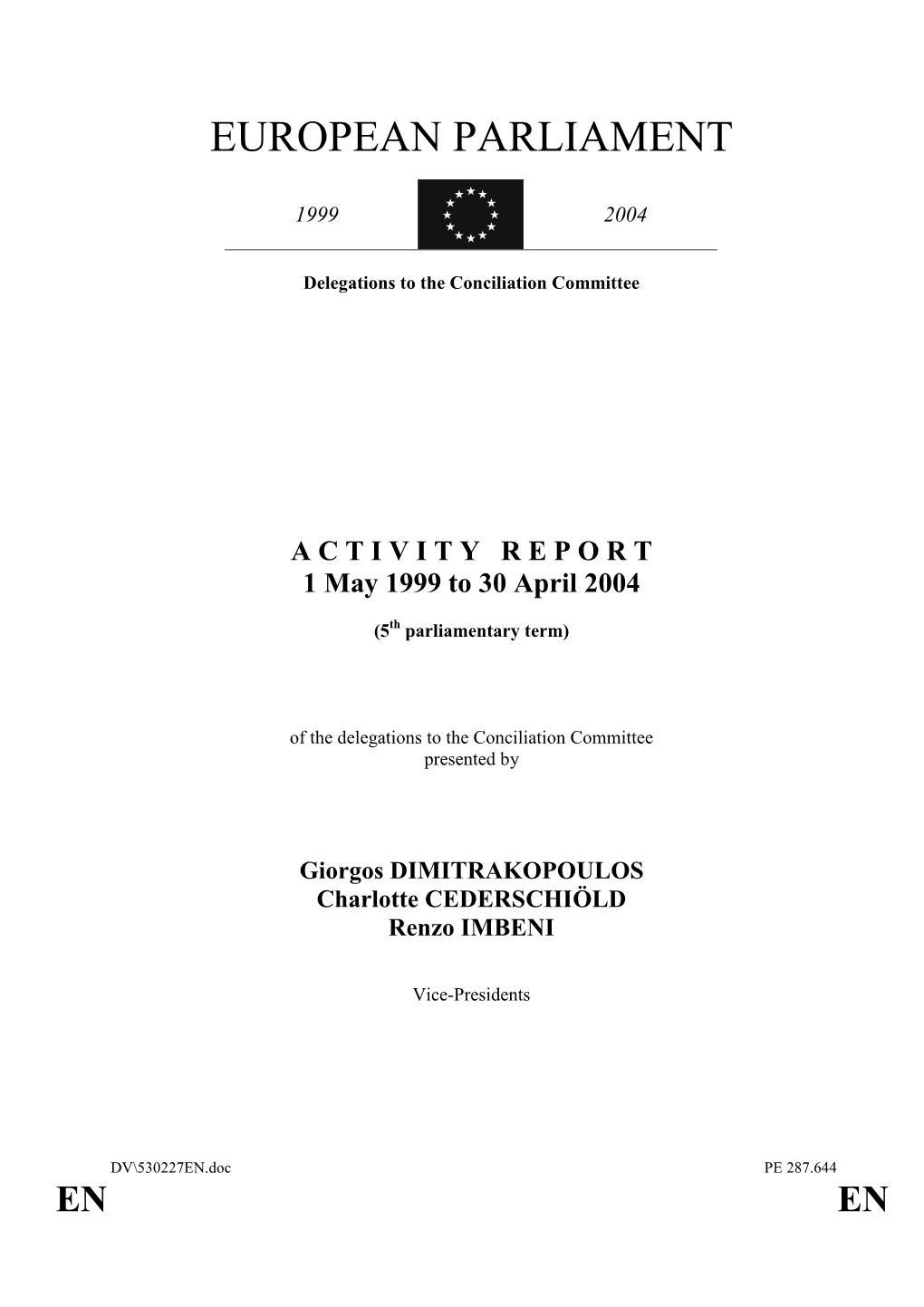 Activity Report of the Delegations to the Conciliation Committee -1999-2004
