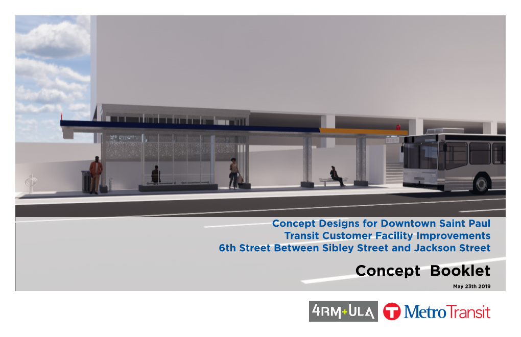 Concept Designs for Downtown Saint Paul Transit Customer Facility Improvements 6Th Street Between Sibley Street and Jackson Street