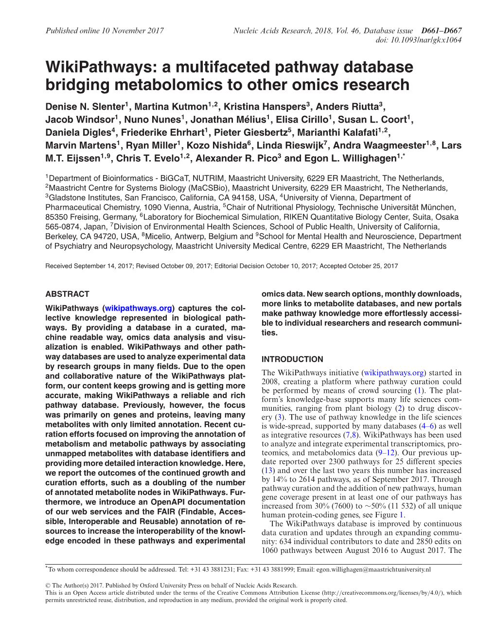 Wikipathways: a Multifaceted Pathway Database Bridging Metabolomics to Other Omics Research Denise N