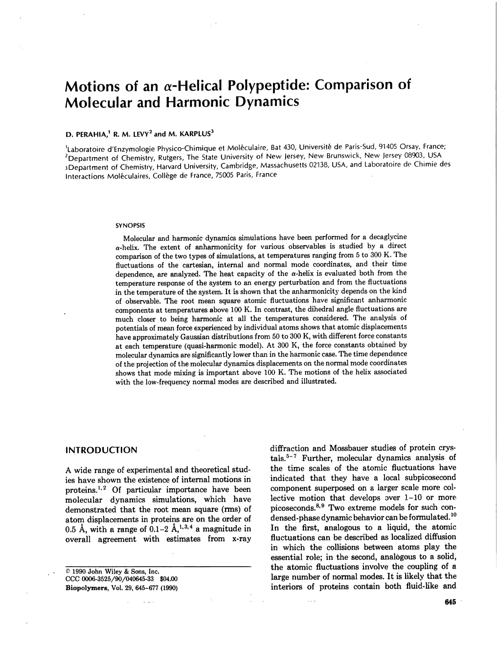 Motions of an Molecular and A-Helical Polypeptide: Harmonic Dynamics