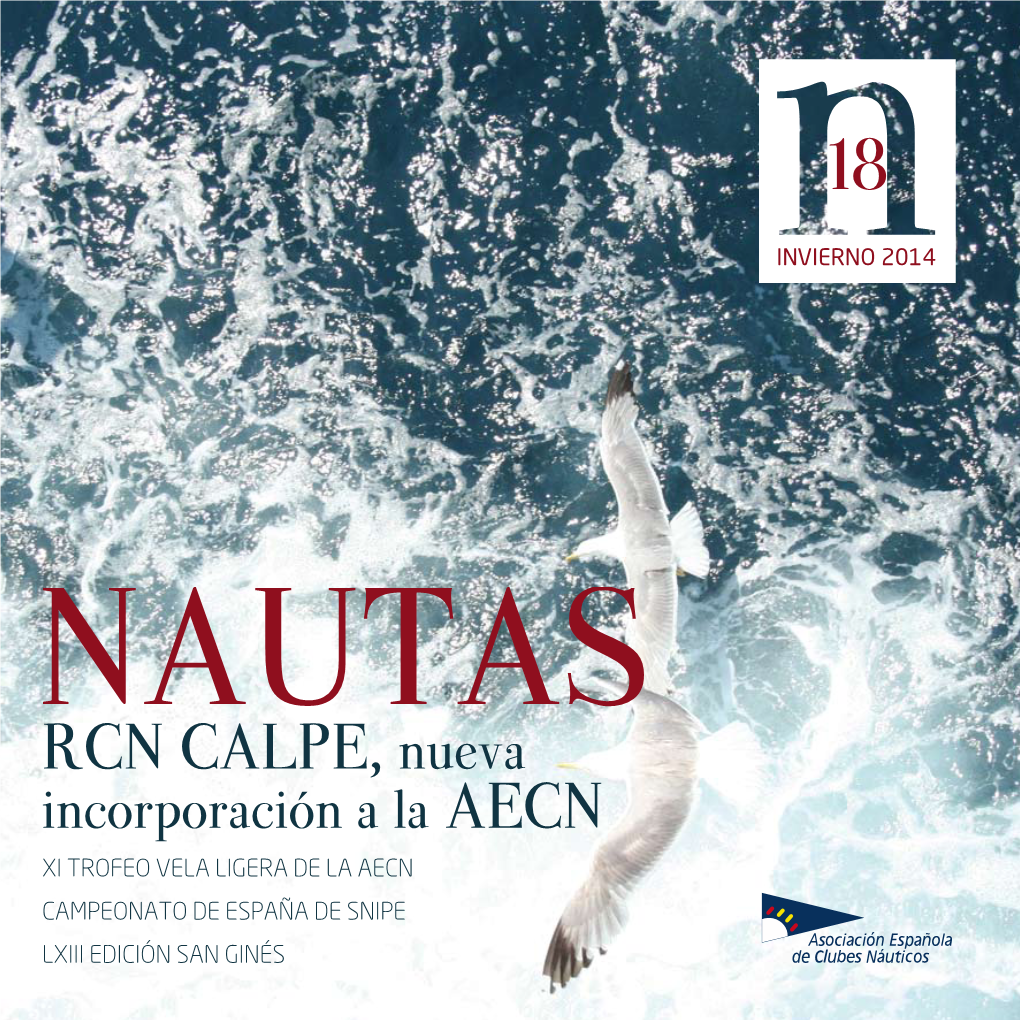 RCN CALPE, Nueva Incorporación a La AECN XI TROFEO VELA LIGERA DE LA AECN CAMPEONATO DE ESPAÑA DE SNIPE