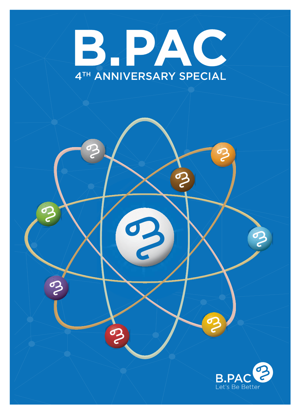 B.PAC 4TH ANNIVERSARY SPECIAL Greetings Citizens!