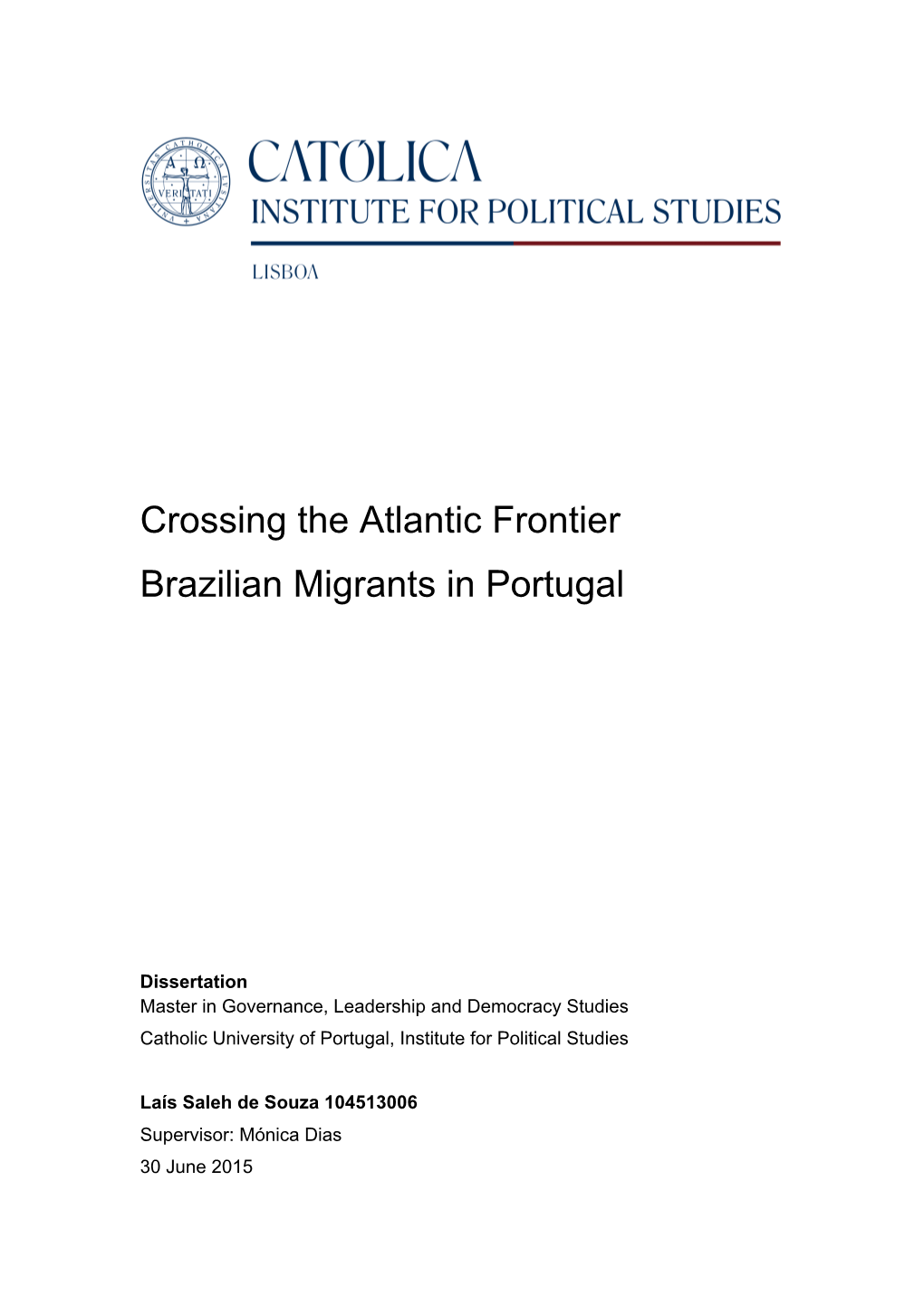 Crossing the Atlantic Frontier Brazilian Migrants in Portugal