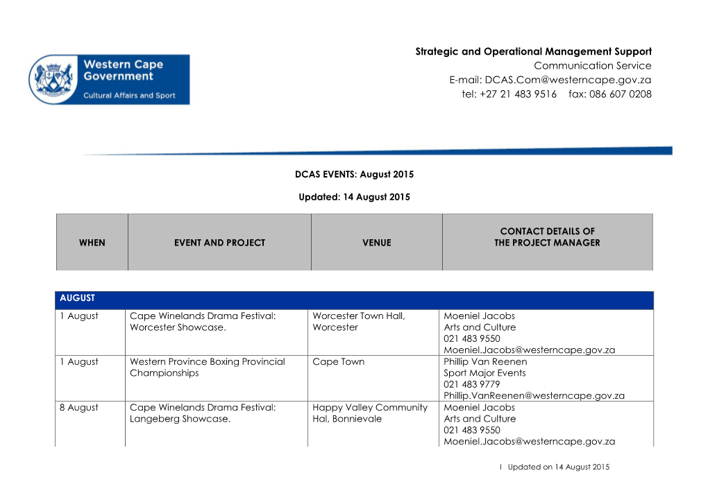 Strategic and Operational Management Support Communication Service E-Mail: DCAS.Com@Westerncape.Gov.Za Tel: +27 21 483 9516 F