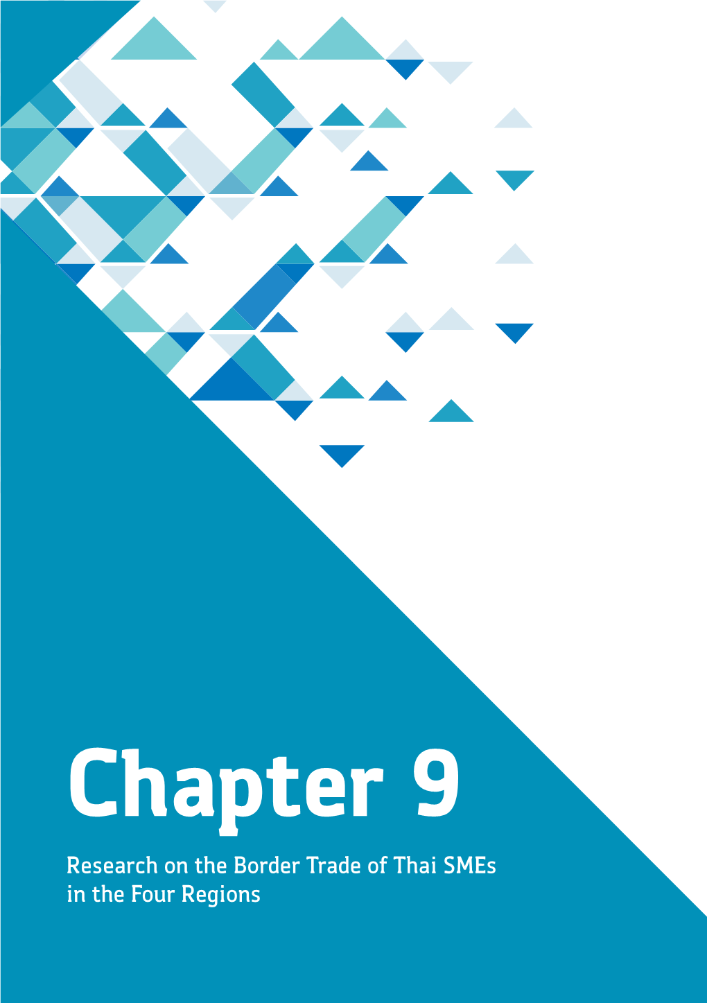 Chapter 9 Research on the Border Trade of Thai Smes in the Four Regions