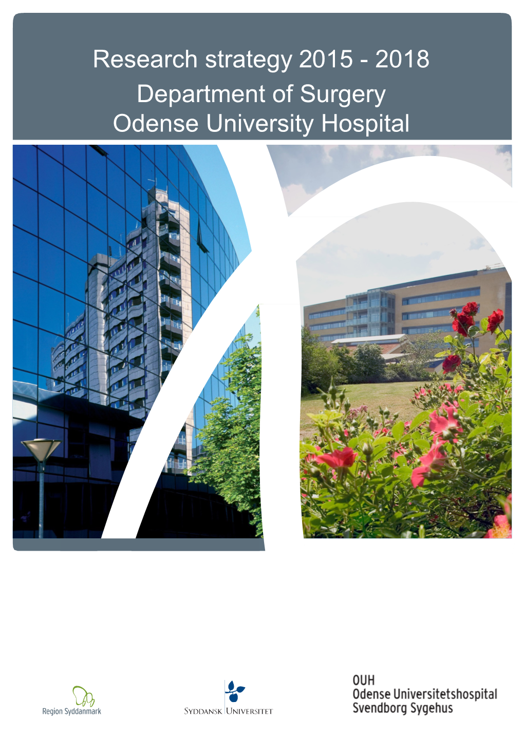 2018 Department of Surgery Odense University Hospital