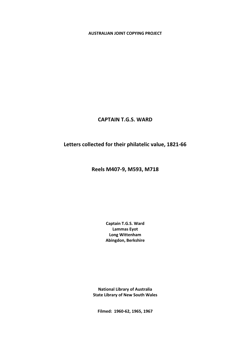 CAPTAIN T.G.S. WARD Letters Collected for Their Philatelic Value, 1821-66 Reels M407-9, M593, M718