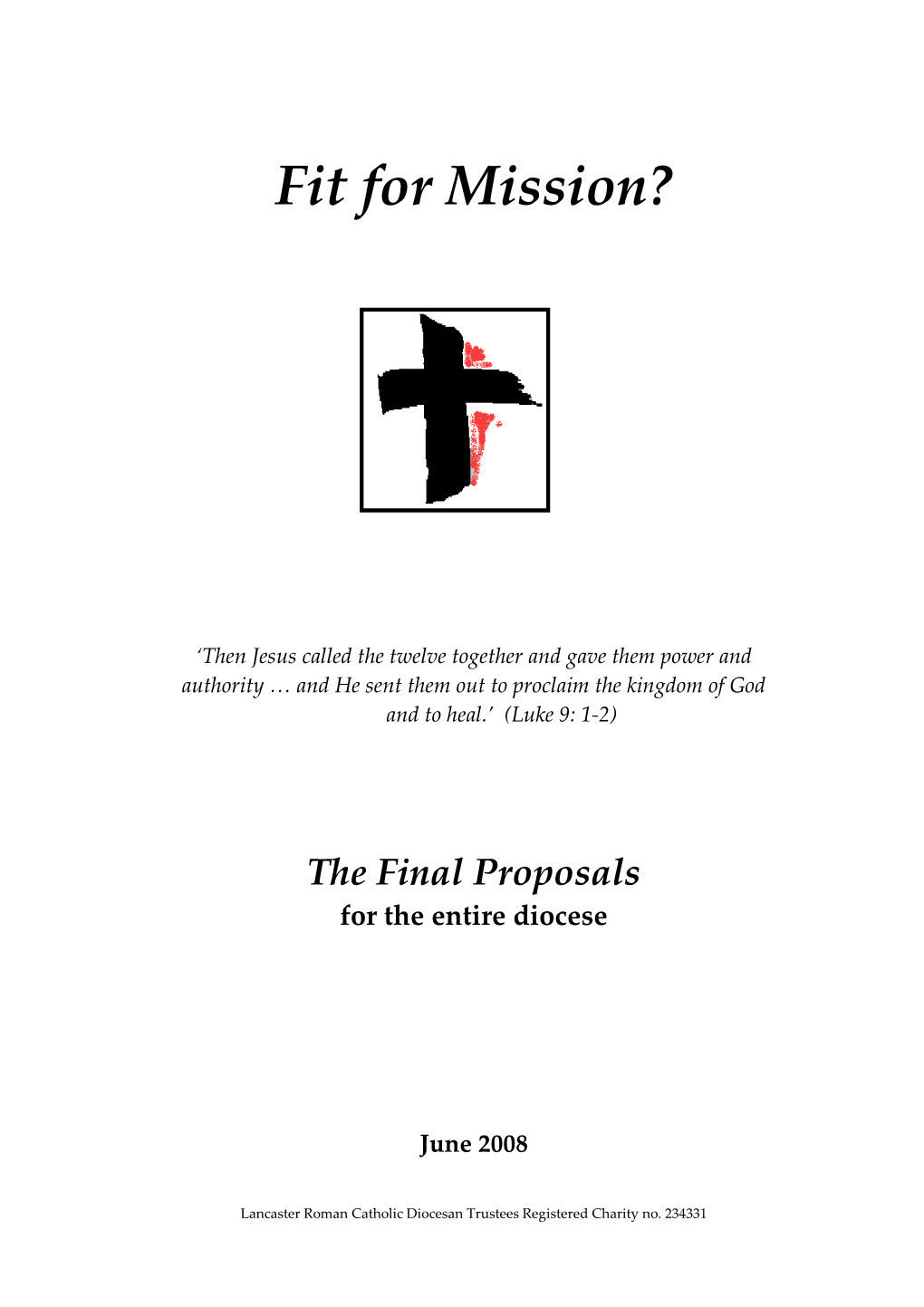 Fit for Mission? – the Final Proposals