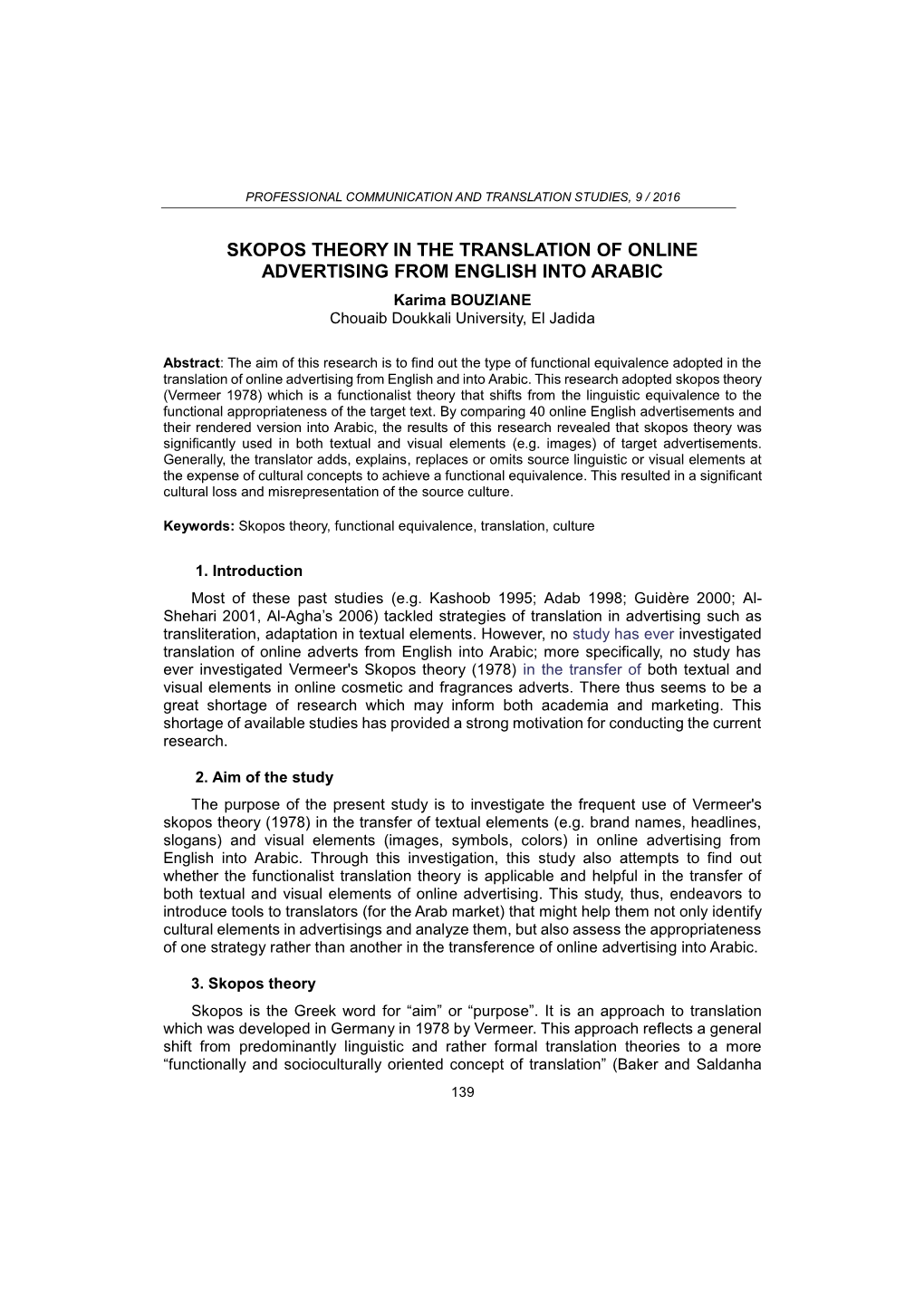 SKOPOS THEORY in the TRANSLATION of ONLINE ADVERTISING from ENGLISH INTO ARABIC Karima BOUZIANE Chouaib Doukkali University, El Jadida